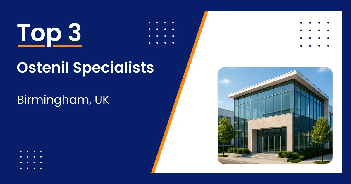 Top 3 Ostenil Specialist in-Birmingham UK